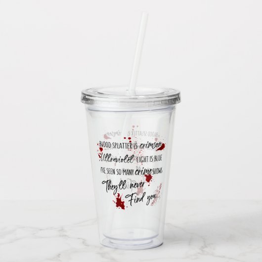Die Blutsteine sind rot. | Dunkle Mördermysterie Acryltrinkbecher (Rückseite)