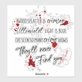 Die Blutsteine sind rot. | Dunkle Mördermysterie Aufkleber