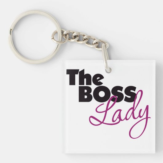 Die Boss Lady Schlüsselanhänger (Vorderseite)