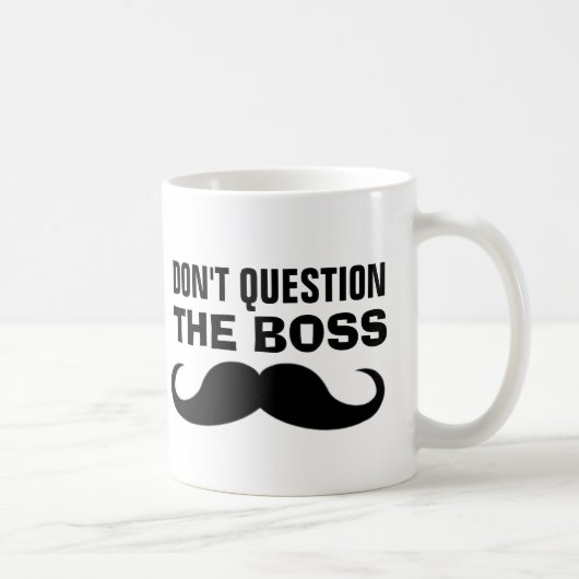 Die BOSS Mustache Coffee Tasse, lustig Kaffeetasse (Rechts)