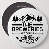 Die Brauereien rufen und ich muss gehen Button (Vorne & Hinten)