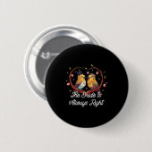 Die Braut ist immer richtig sarkastische Mann. Button (Vorne & Hinten)