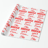 Die BRIDGE ist noch nicht vorbei.. Geschenkpapier (Ungerollt)