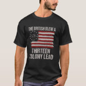 Die Briten blähen ein 13 Kolonienführer am 4. Juli T-Shirt (Vorderseite)