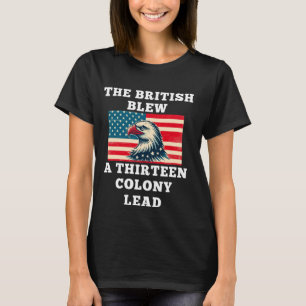Die Briten haben ein 13 koloniales Blei-Design T-Shirt