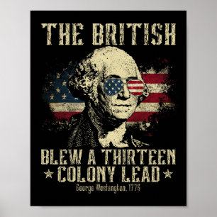 Die Briten sprengten eine dreizehn Kolonien Führun Poster