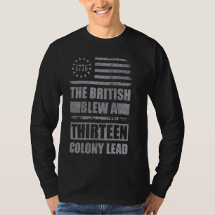 Die Briten verspielten einen 13-Kolonien-Vorsprung T-Shirt