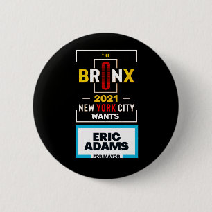 Die Bronx will Eric Adams für NYC-Bürgermeister Button