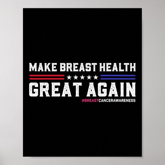 Die Brustgesundheit wieder großartig machen Poster (Vorne)