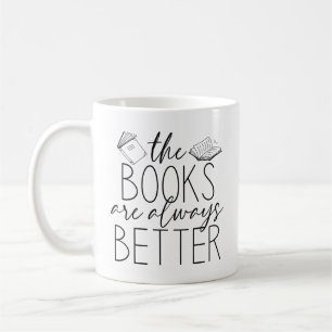 Die Bücher sind immer besser Kaffeetasse