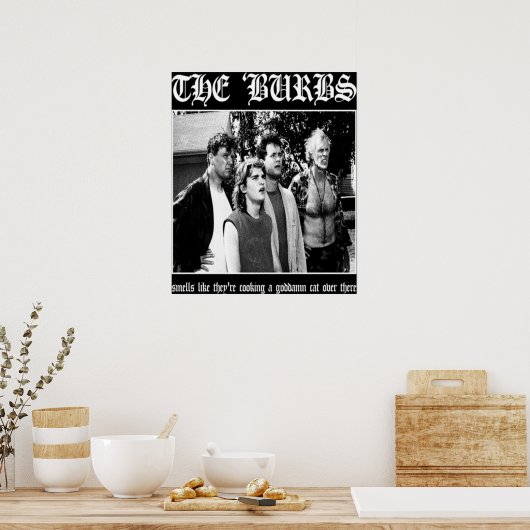Die Burbs Poster (Küche)