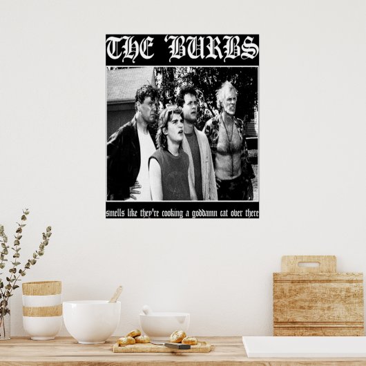 Die Burbs Poster (Küche)