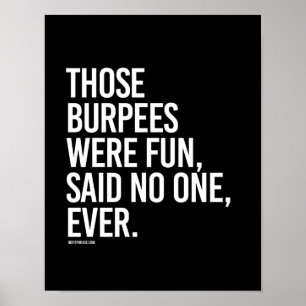 Die Burpees waren lustig und sagten nie - Training Poster