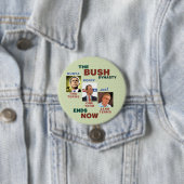 Die BUSH-Dynastie beendet JETZT Button (Beispiel)