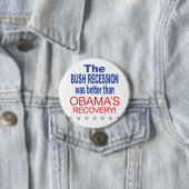 Die Bush-Rezession war besser als Obamas Rezession Button (Beispiel)