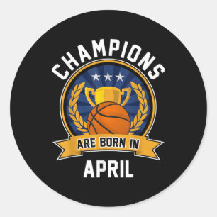 Die Champions sind im April Basketball Geburtstag Runder Aufkleber