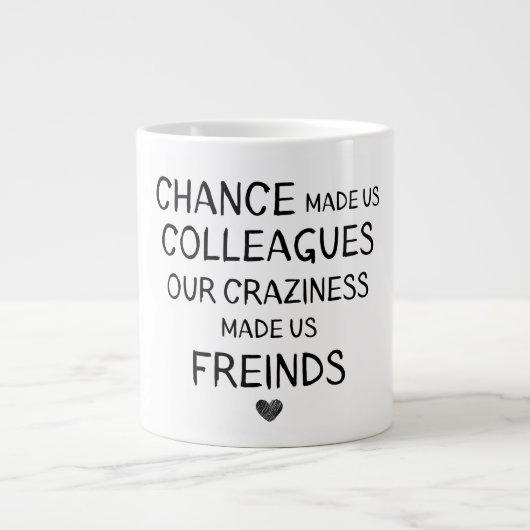 Die Chance hat uns Kolleginnen und Kollegen von un Jumbo-Tasse (Vorderseite)