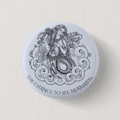 Die Chance Mermaids-Button zu sehen Button (Vorderseite)