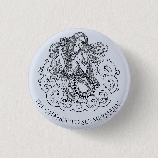 Die Chance Mermaids-Button zu sehen Button (Vorderseite)