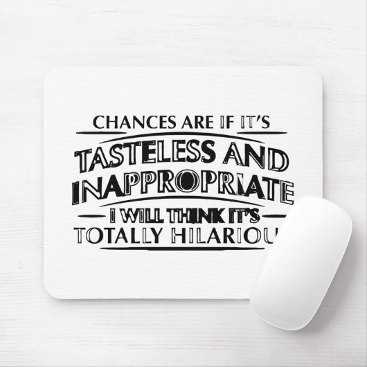Die Chancen sind, wenn es geschmacklos und unangem Mousepad (Mit Mouse)