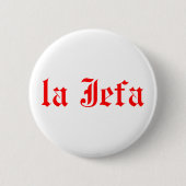 Die Chefin Button (Vorderseite)