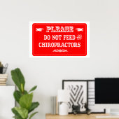 Die Chiropraktoren nicht Gefüttert Poster (Heimbüro)
