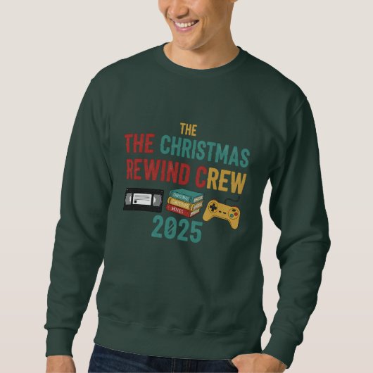 Die Christmas Rewind Crew 2025 Sweatshirt (Vorderseite)