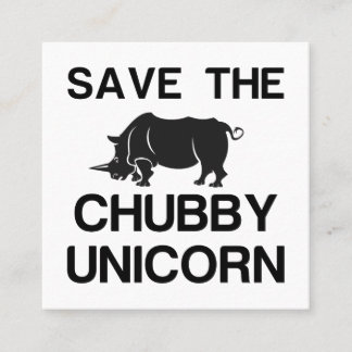 DIE CHUBBY UNICORN RHINO gerettet Quadratische Visitenkarte