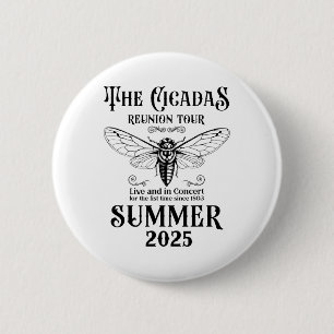 Die Cicadas-Reunion-Tour Sommer 2025 Entomologe Button