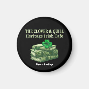 Die Clover & Quill: Heritage Irish Café Celtic  Magnet