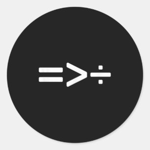 Die coole Gleichheit ist größer als die Division _ Runder Aufkleber