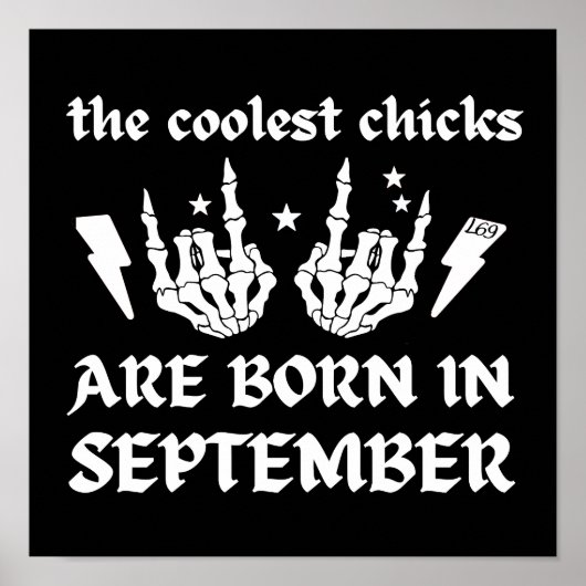 DIE COOLEN CHICKS SIND IM SEPTEMBER GEBOREN POSTER (Vorne)