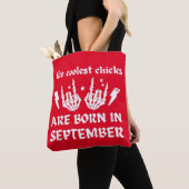 DIE COOLEN CHICKS SIND IM SEPTEMBER GEBOREN TASCHE (Von Nahem)