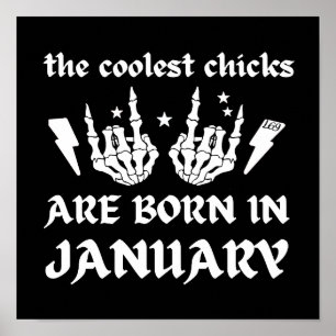 DIE COOLEN SCHICKEN SIND GEBOREN AM JANUAR POSTER