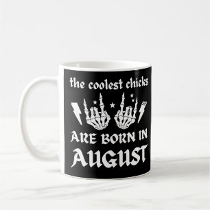 DIE COOLEN SCHICKEN SIND IM AUGUST Geburtstag GEBO Kaffeetasse