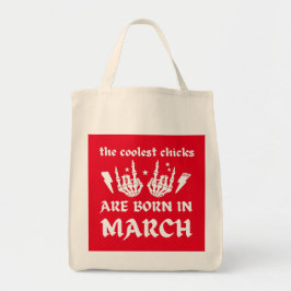 DIE COOLEN SCHICKEN SIND IM MÄRZ Geburtstag GEBORE Tragetasche