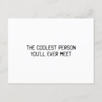 Die coolste Person, die du je treffen wirst