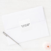 Die coolste Person, die du je treffen wirst Quadratischer Aufkleber (Umschlag)