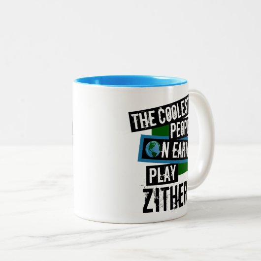 Die coolsten Leute auf ErdspielZither Zweifarbige Tasse (VorderseiteRechts)