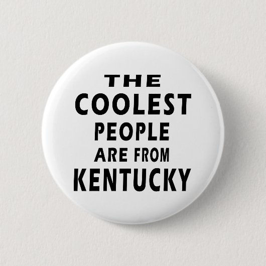 Die coolsten Leute kommen aus Kentucky Button (Vorderseite)