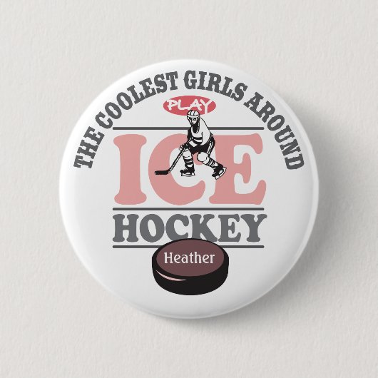 Die coolsten Mädchen um Spiel-Eis-Hockey Button (Vorderseite)