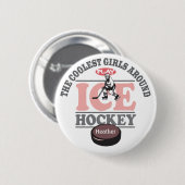 Die coolsten Mädchen um Spiel-Eis-Hockey Button (Vorne & Hinten)