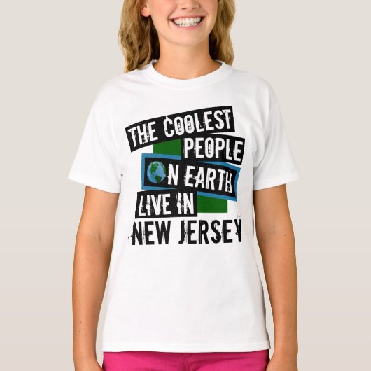 Die Coolsten Menschen der Erde leben in New Jersey T-Shirt (Vorderseite)