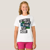 Die Coolsten Menschen der Erde spielen Cello T-Shirt (Vorne ganz)