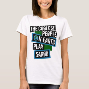 Die coolsten Menschen der Erde spielen Sarod T-Shirt