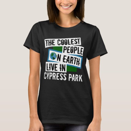 Die Coolsten Menschen der Welt leben im Cypress Pa T-Shirt (Vorderseite)