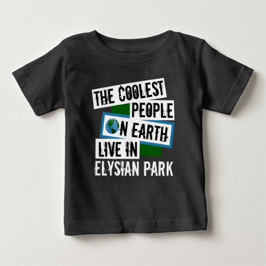 Die Coolsten Menschen der Welt leben im Elysian Pa Baby T-shirt (Vorderseite)