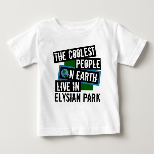Die Coolsten Menschen der Welt leben im Elysian Pa Baby T-shirt (Vorderseite)