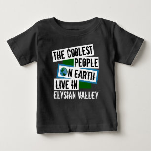 Die Coolsten Menschen der Welt leben im Elysiatal Baby T-shirt