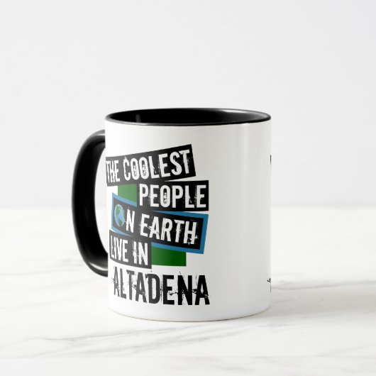 Die Coolsten Menschen der Welt leben in Altadena Tasse (Vorderseite Links)